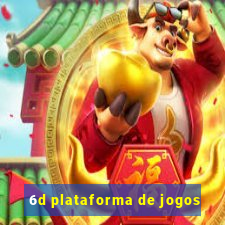 6d plataforma de jogos